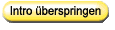 Intro &uuml;berspringen